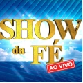 Canal Show Da Fé
