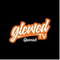 Glewed TV Spanish